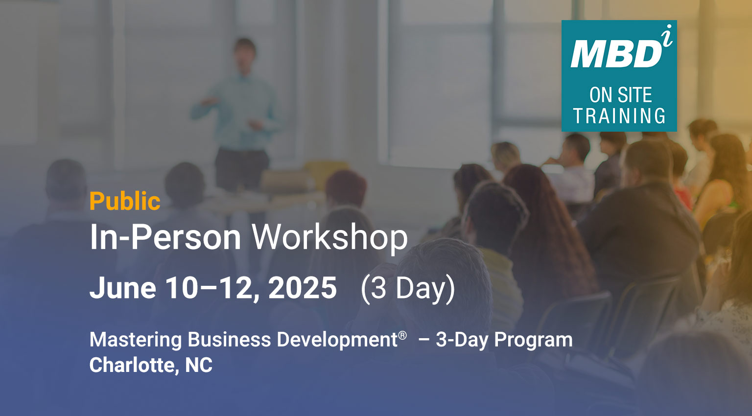 Mastering Business Development® Executive Workshop